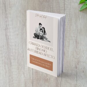 Ebook - Crianza Binomio Autoridad - Afecto